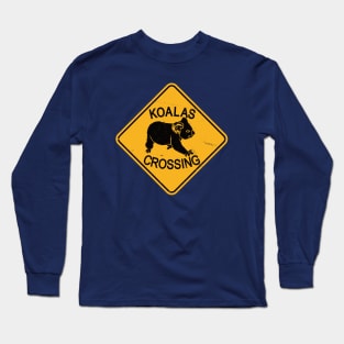 Koala Bear Road Sign - Koalas Crossing Long Sleeve T-Shirt